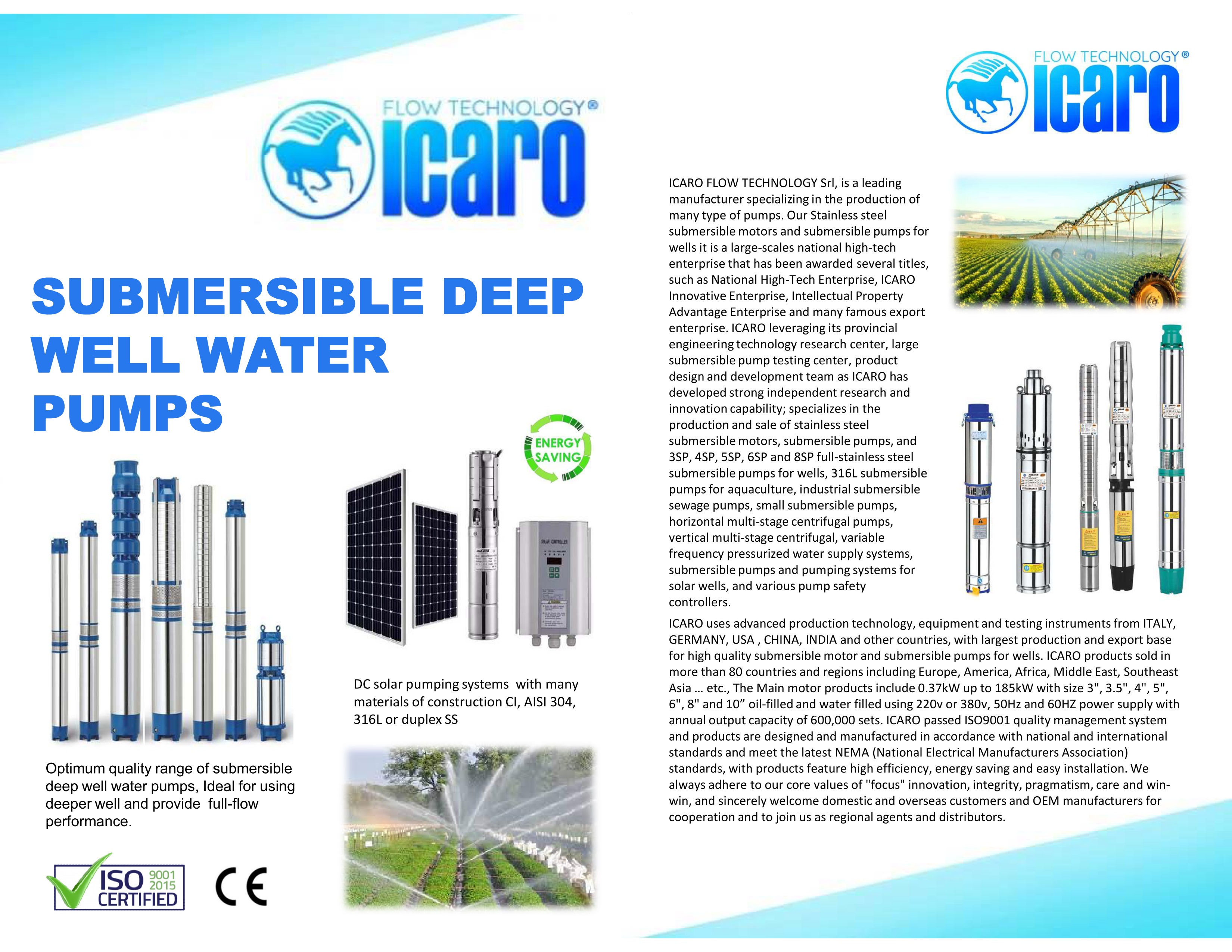 Submersible deep well water pumps.